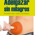 Portada del libro Adelgazar sin Milagros